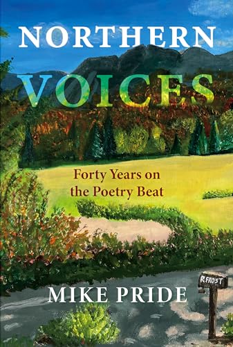Northern Voices Forty Years on the Poetry Beat [Hardcover]