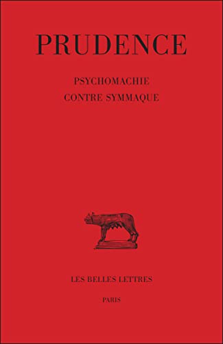 Prudence Tome III Psychomachie - Contre Symmaque [Paperback]