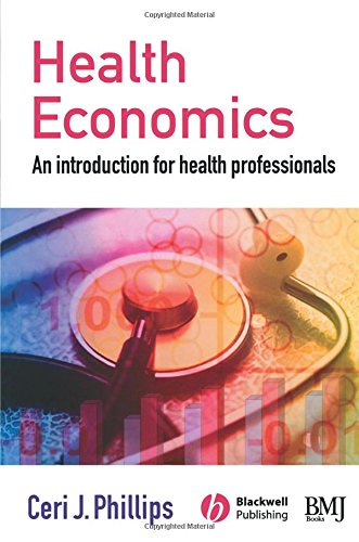 Health Economics An Introduction for Health Professionals [Paperback]