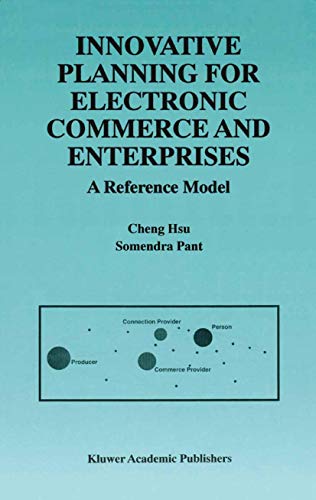 Innovative Planning for Electronic Commerce and Enterprises A Reference Model [Paperback]