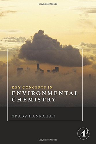 Key Concepts in Environmental Chemistry [Paperback]