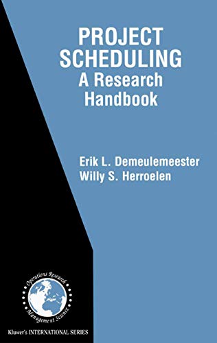 Project Scheduling A Research Handbook [Hardcover]