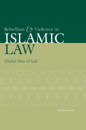 Rebellion and Violence in Islamic Law [Hardcover]