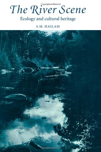 The River Scene Ecology and Cultural Heritage [Paperback]