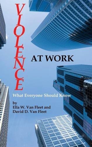 Violence At Work What Everyone Should Know (hc) [Hardcover]