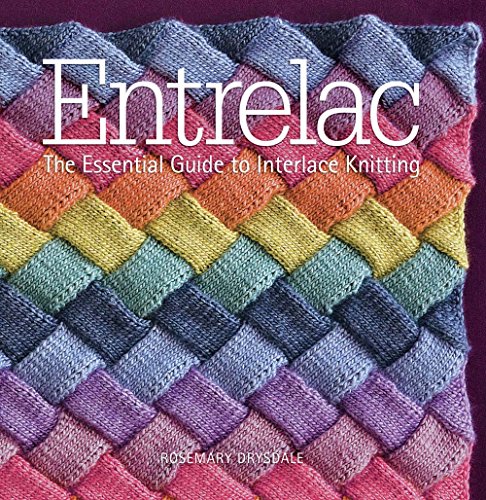 Entrelac The Essential Guide to Interlace Knitting [Paperback]