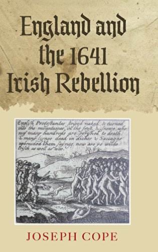England and the 1641 Irish Rebellion [Hardcover]