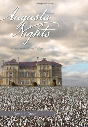 Augusta Nights  The Saga of Armstrong Prentice [Hardcover]