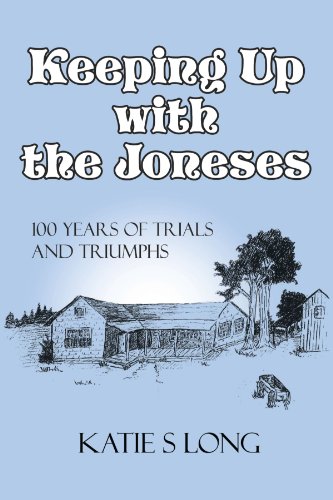 Keeping up with the Joneses  100 years of trials and Triumphs [Unknown]