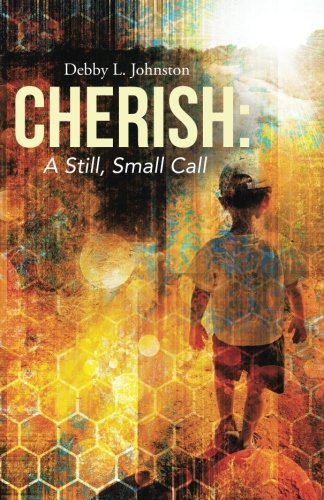 Cherish A Still, Small Call [Paperback]