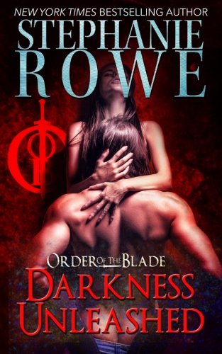 Darkness Unleashed  (order Of The Blade) (volume 7) [Paperback]
