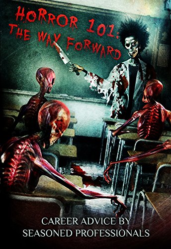 Horror 101 The Way Forward [Paperback]