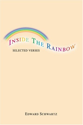Inside the Rainbow  Selected Verses [Paperback]