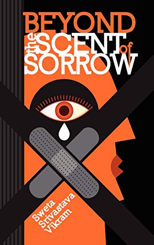 Beyond the Scent of Sorrow [Hardcover]