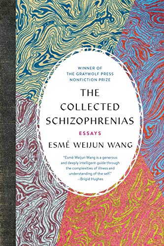 The Collected Schizophrenias Essays [Paperback]