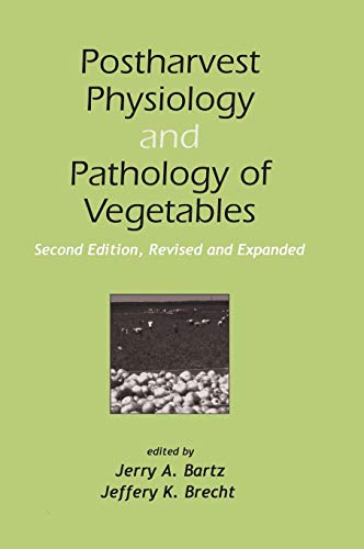 Postharvest Physiology and Pathology of Vegetables [Hardcover]