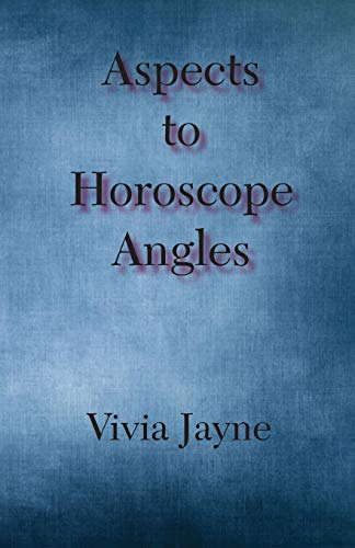 Aspects To Horoscope Angles [Paperback]