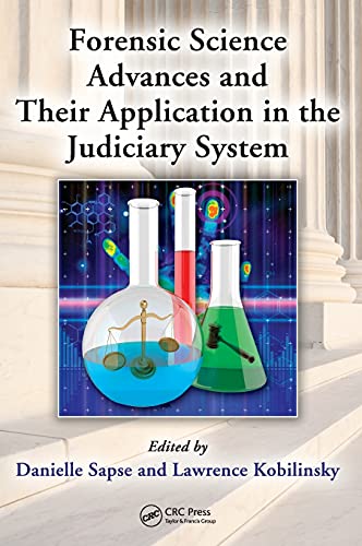 Forensic Science Advances and Their Application in the Judiciary System [Hardcover]