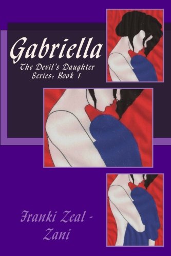Gabriella  The Devil's Daughter Series Book 1 [Paperback]