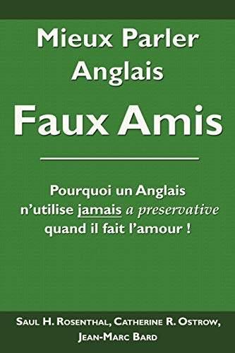 Mieux Parler Anglais Faux Amis [Paperback]