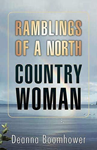 Ramblings of A North Country Woman [Paperback]
