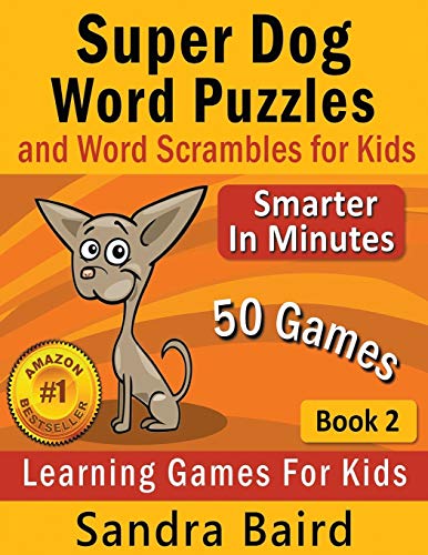 Super Dog Word Puzzles And Word Scrambles Learning Games For Kids [Paperback]