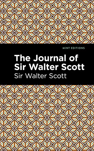 The Journal of Sir Walter Scott [Paperback]