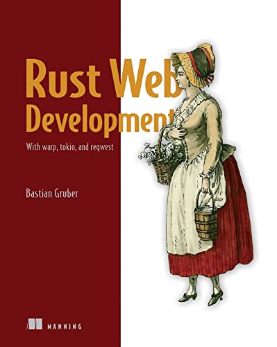 Rust Web Development With warp, tokio, and reqwest [Paperback]