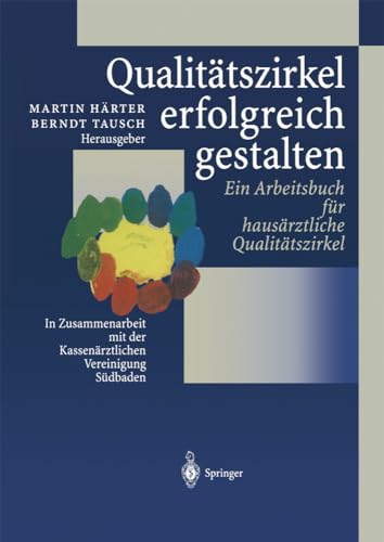 Qualittszirkel erfolgreich gestalten Ein Arbeitsbuch fr hausrztliche Qualit [Paperback]
