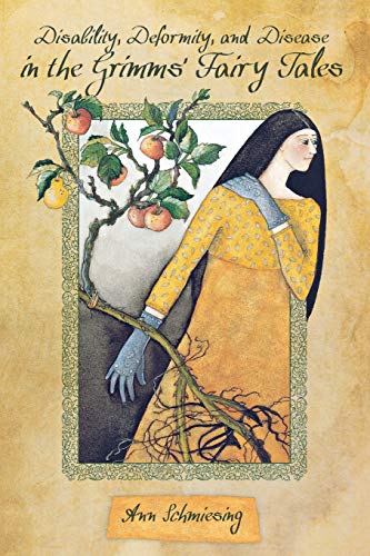 Disability, Deformity, And Disease In The Grimms' Fairy Tales (series In Fairy-T [Paperback]