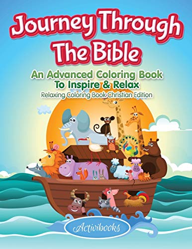 Journey Through the Bible  An Advanced Coloring Book to Inspire & Relax - Relax [Paperback]