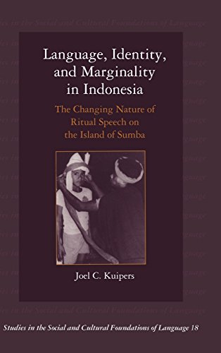Language, Identity, and Marginality in Indonesia The Changing Nature of Ritual  [Hardcover]