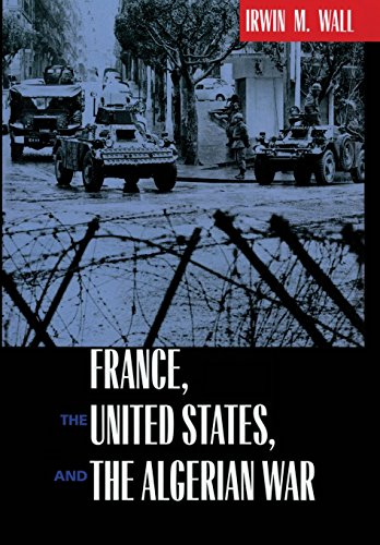 France, the United States, and the Algerian War [Hardcover]