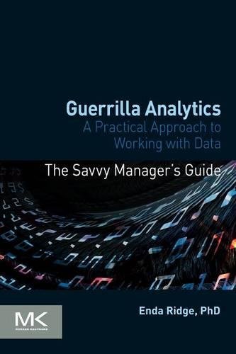 Guerrilla Analytics A Practical Approach to Working with Data [Paperback]