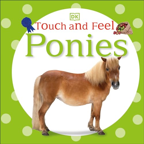 Touch and Feel Ponies [Board book]