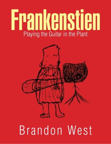 Frankenstien Playing The Guitar In The Plant [Paperback]