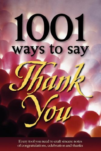 1001 Ways To Say Thank You [Paperback]