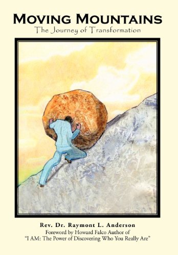 Moving Mountains The Journey Of Transformation [Hardcover]