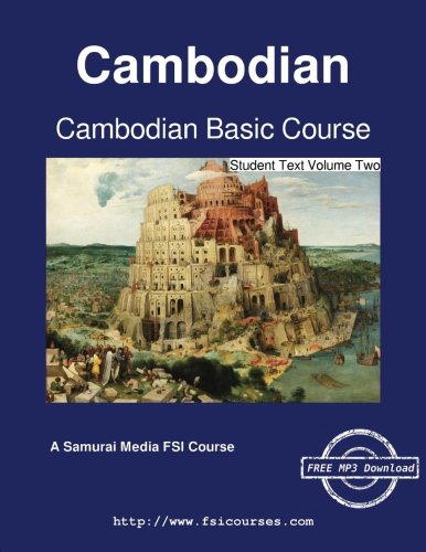 Cambodian Basic Course - Student Text Volume Two (volume 2) [Paperback]