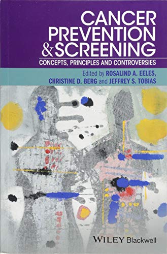 Cancer Prevention and Screening Concepts, Principles and Controversies [Paperback]