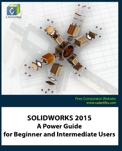 Solidworks 2015 A Power Guide For Beginner And Intermediate Users [Paperback]