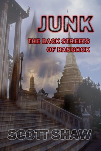 Junk The Back Streets Of Bangkok [Paperback]