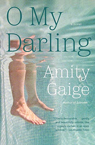 O My Darling A Novel [Paperback]