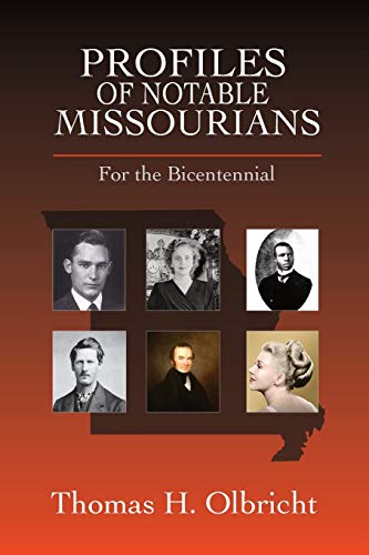 Profiles of Notable Missourians for the Missouri Bicentennial [Paperback]