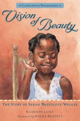 Vision of Beauty Candlewick Biographies The Story of Sarah Breedlove Walker [Paperback]