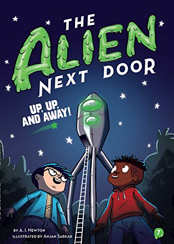 The Alien Next Door 7 Up, Up, and Away [Paperback]