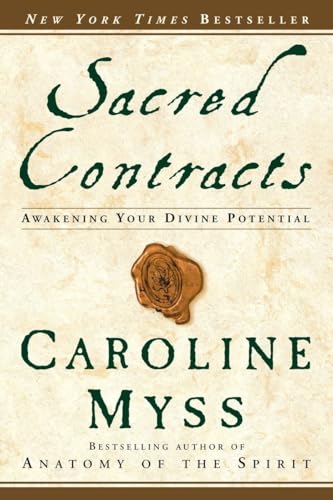 Sacred Contracts Awakening Your Divine Potential [Paperback]
