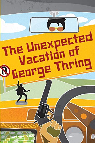 The Unexpected Vacation Of George Thring [Paperback]