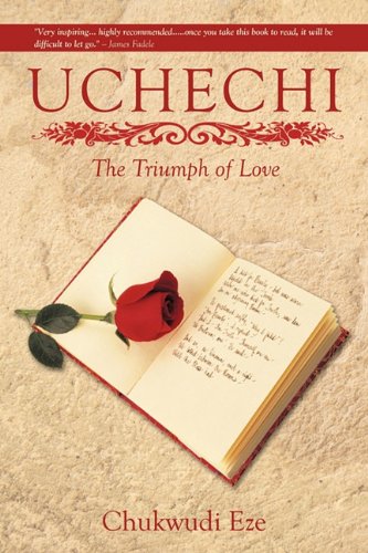 Uchechi  The Triumph of Love [Hardcover]