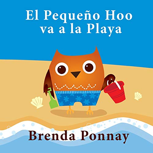 El Pequeno Hoo Va A La Playa (xist Kids Spanish Books) (spanish Edition) [Paperback]